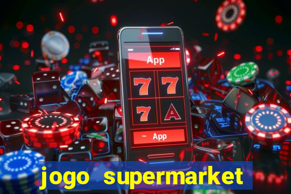 jogo supermarket spree demo